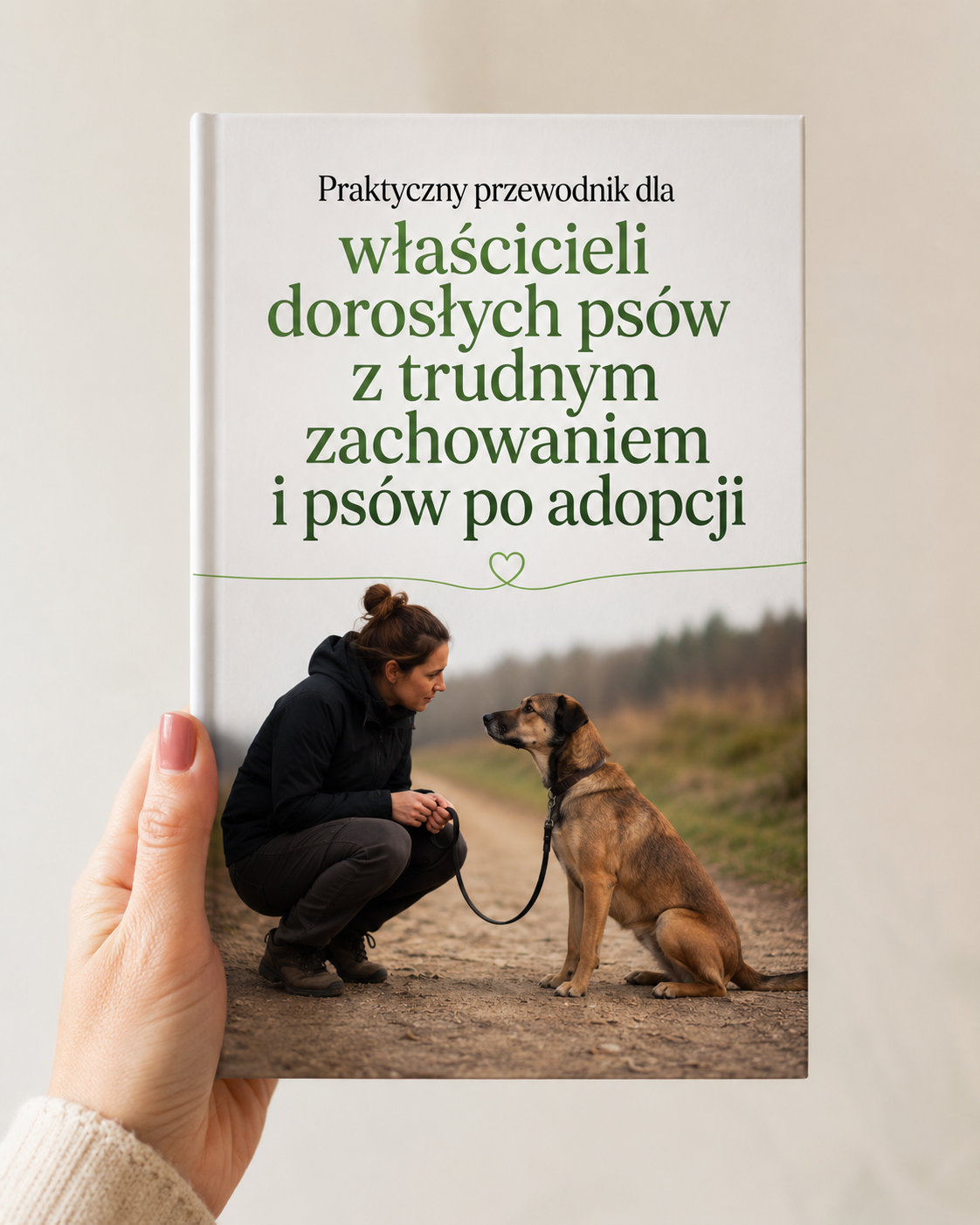 E-BOOK: Praktyczny przewodnik dla właścicieli dorosłych psów z trudnym zachowaniem i psów po adopcji